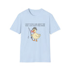 don't care duck T-Shirt