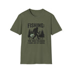 fishing the only reason T-Shirt