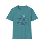 the quite catch T-Shirt