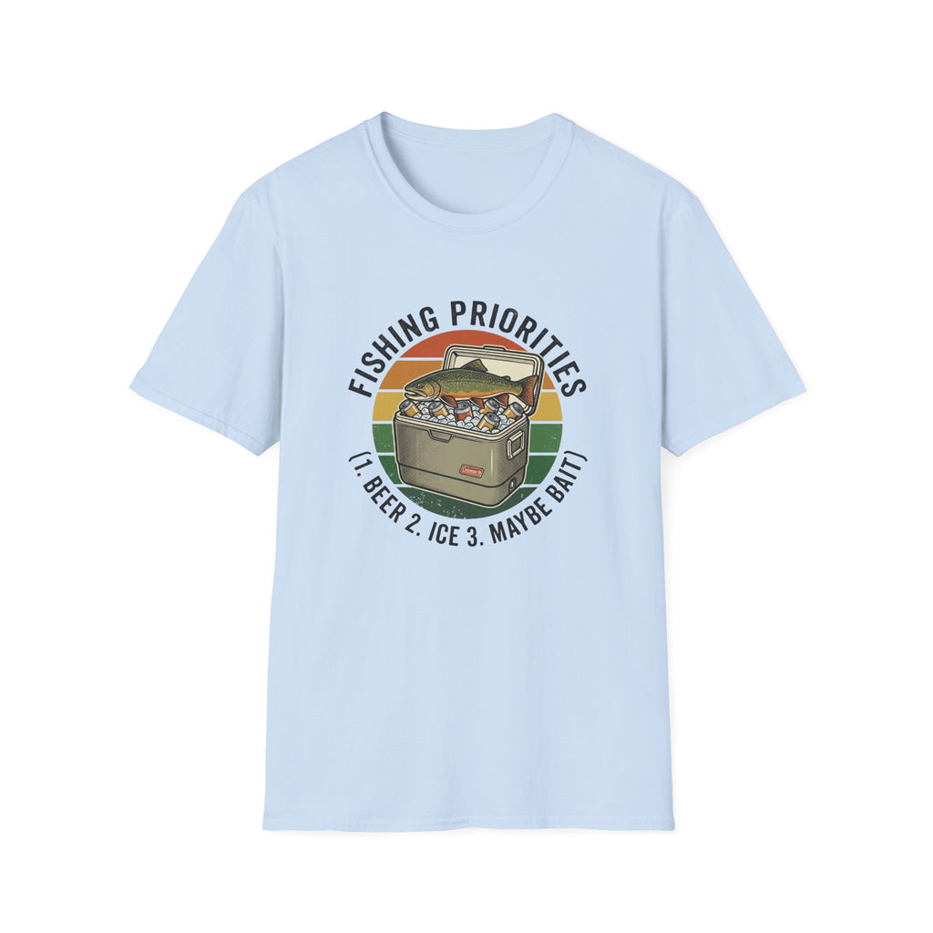 fishing priorities T-Shirt