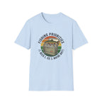 fishing priorities T-Shirt
