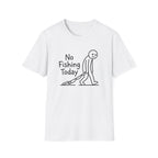 no fishing right T-Shirt