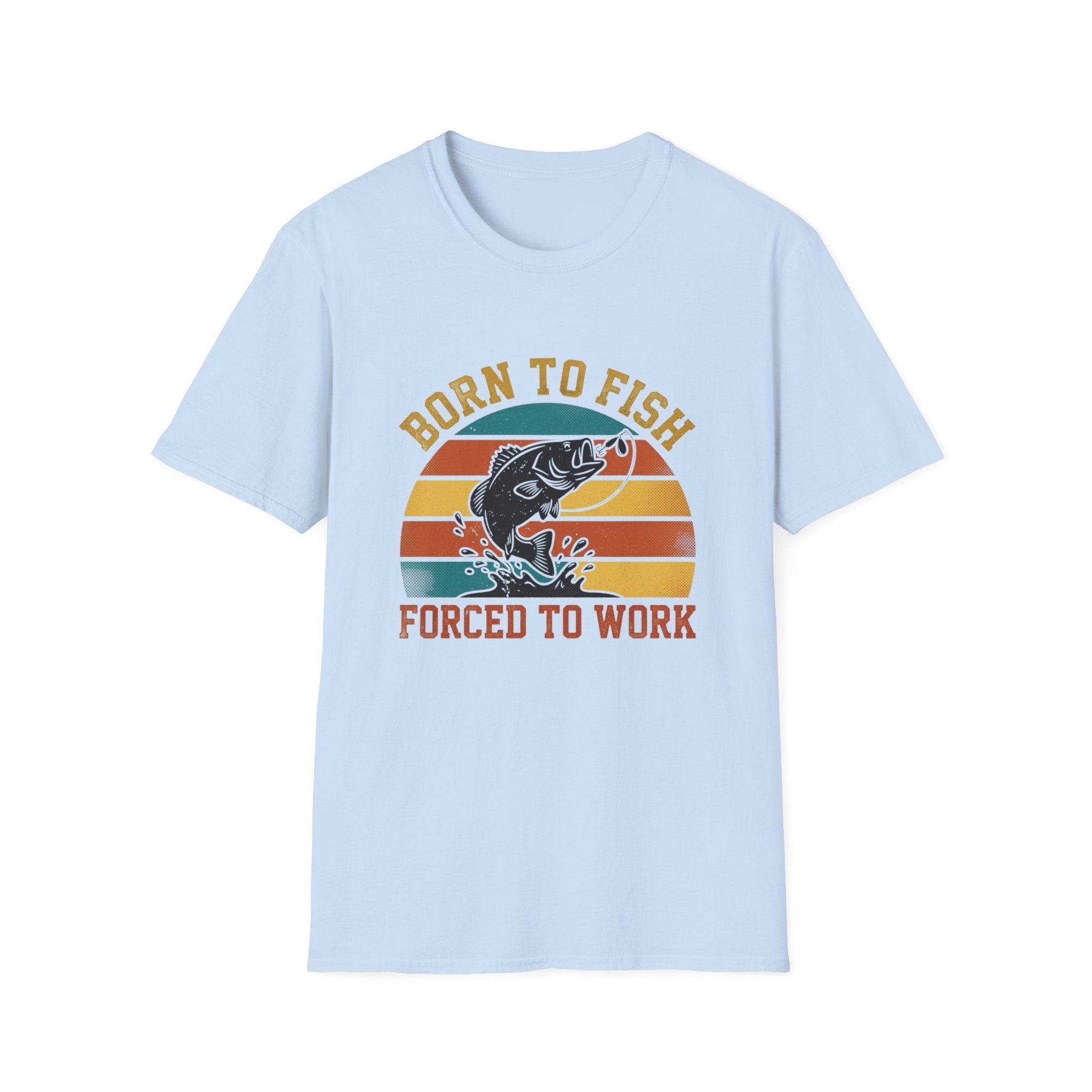 born to fish forced to work T-Shirt