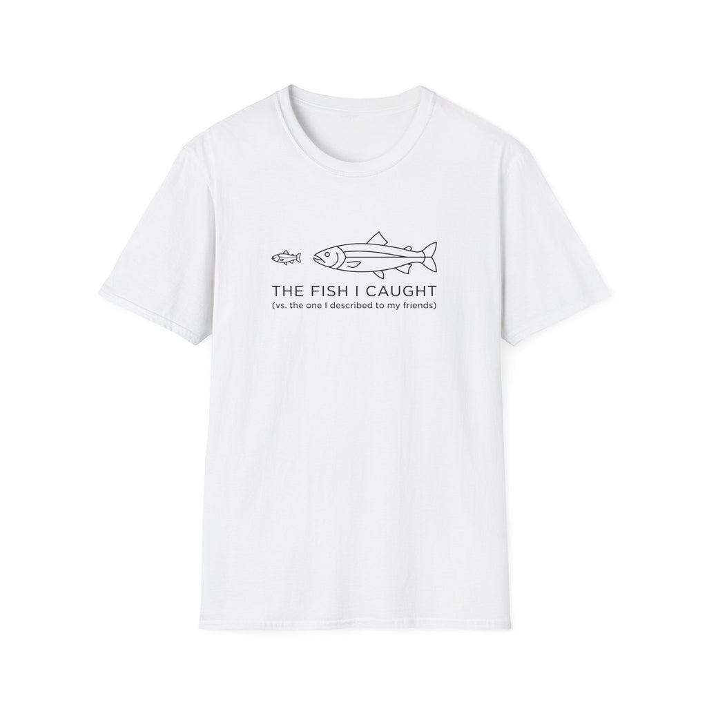 the fish i caught T-Shirt